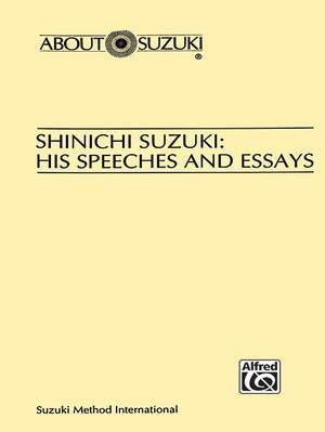 Shinichi Suzuki: His Speeches and Essays