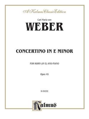 Carl Maria Von Weber: Concertino in E Minor, Op. 45 (Orch.)