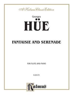 Georges Hüe: Fantaisie and Serenade