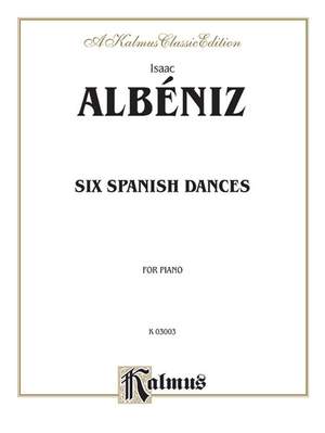 Isaac Albéniz: Six Spanish Dances