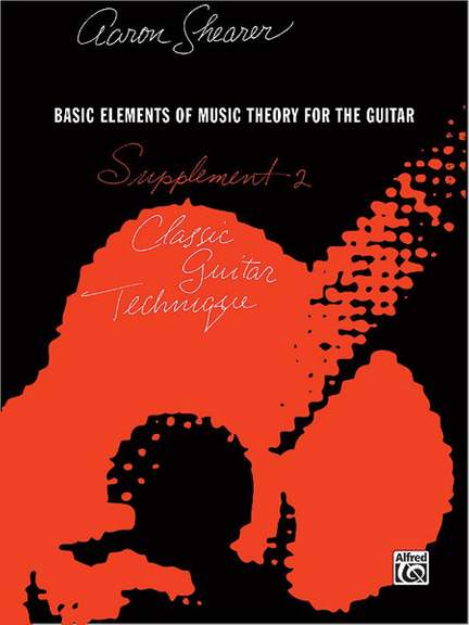 Classic Guitar Technique: Supplement 2