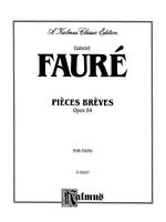 Gabriel Fauré: Pieces Breves, Op. 84 Product Image