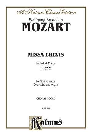 Wolfgang Amadeus Mozart: Missa Brevis, K. 275