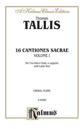 Thomas Tallis: 16 Cantiones Sacrae - Vol. I (In Manus Tuas and others)