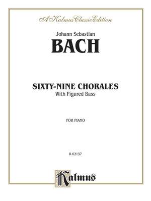 Johann Sebastian Bach: Sixty-Nine Chorales with Figured Bass