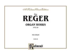 Max Reger: Organ Works, Op. 59
