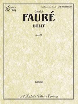 Gabriel Fauré: Dolly, Op. 56