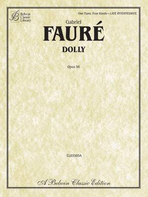 Gabriel Fauré: Dolly, Op. 56