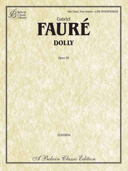 Gabriel Fauré: Dolly, Op. 56