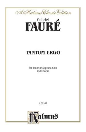 Gabriel Fauré: Tantum Ergo