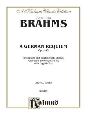 Johannes Brahms: A German Requiem, Op. 45