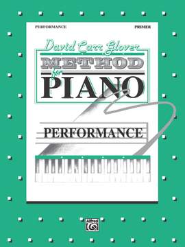 David Carr Glover Method for Piano: Performance, Primer