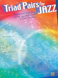 Triad Pairs for Jazz (Practice and Application for the Jazz Improvisor)