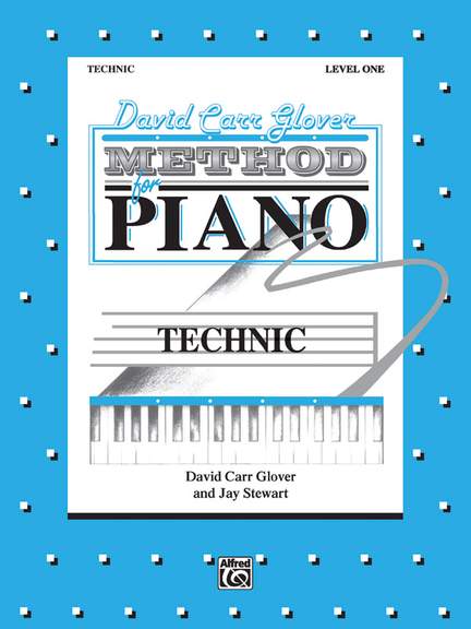 David Carr Glover Method for Piano: Technic, Level 1