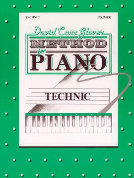 David Carr Glover Method for Piano: Technic, Primer