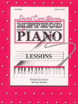 David Carr Glover Method for Piano: Lessons, Level 2
