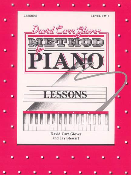 David Carr Glover Method for Piano: Lessons, Level 2