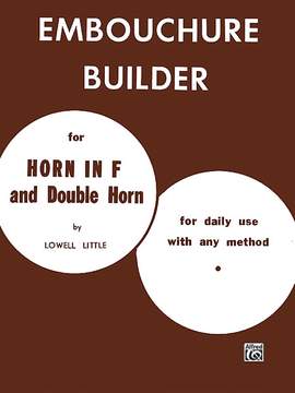 Lowell Little: The Embouchure Builder