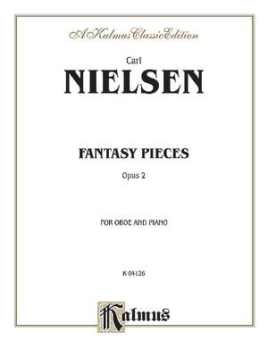 Carl Nielsen: Fantasy Pieces, Op. 2
