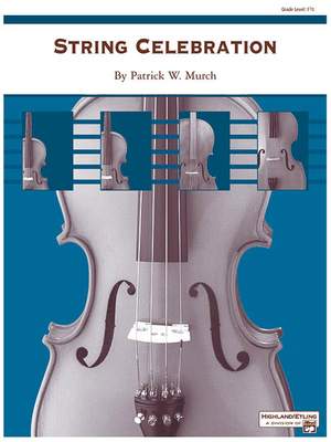 Patrick W. Murch: String Celebration