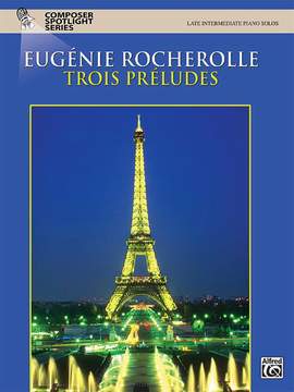 Eugénie R. Rocherolle: Trois Préludes