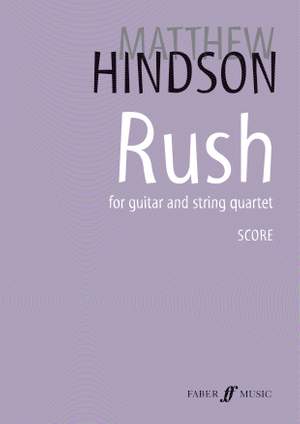 Hindson, Matthew: Rush. Guitar and string quartet (score)