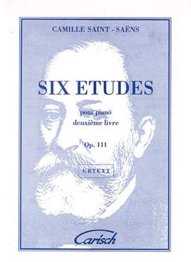 Camille Saint-Saëns: 6 Etudes pour Piano, 2me Livre - Op.111