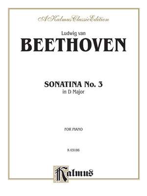 Ludwig Van Beethoven: Sonatina No. 3 in D Major