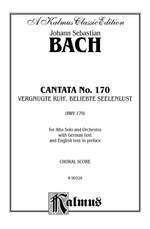 Johann Sebastian Bach: Cantata No. 170 -- Vergnugte Ruh', beliebte Seelenlust Product Image