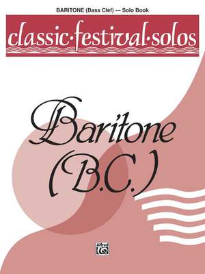 Classic Festival Solos (Baritone B.C.), Volume 1 Solo Book