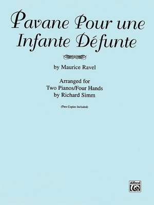 Maurice Ravel: Pavane Pour une Infante Defunte