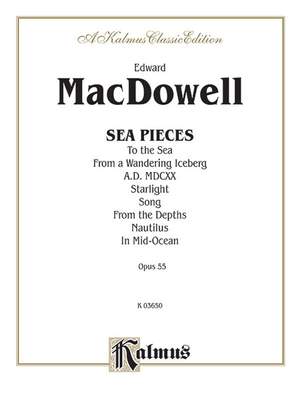 Edward MacDowell: Sea Pieces, Op. 55