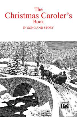 Torstein O. Kvamme: The Christmas Carolers' Book in Song & Story