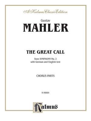 Gustav Mahler: The Great Call (from Symphony No. 2)