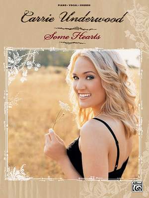 Carrie Underwood: Carrie Underwood: Some Hearts