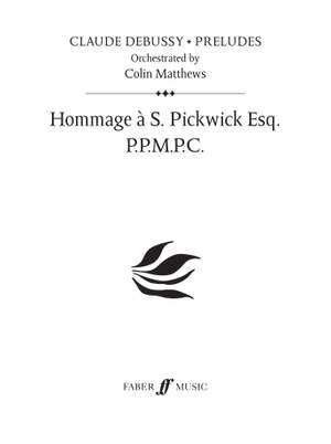Debussy (orch. Colin Matthews): Hommage a S. Pickwick Esq. (Prelude 6)