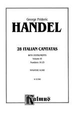 George Frideric Handel: 28 Italian Cantatas with Instruments, Volume III, Nos. 16-23 (Various Voices) Product Image
