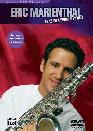Eric Marienthal: Eric Marienthal: Play Sax from Day One