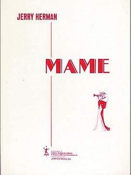 Jerry Herman: Mame