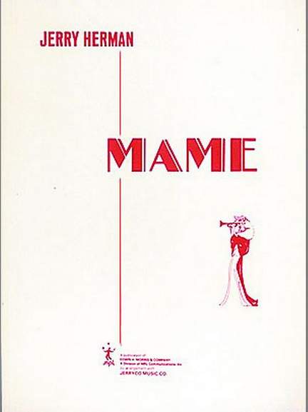 Jerry Herman: Mame