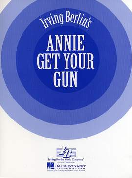Irving Berlin: Annie Get Your Gun