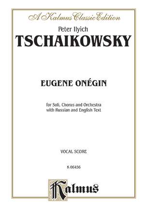 Peter Ilyich Tchaikovsky: Eugene Onegin, Op. 24 and Iolanthe, Op. 69