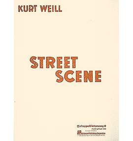 Weill, Kurt: Street Scene (vocal score)