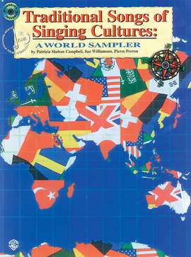 Traditional Songs of Singing Cultures: A World Sampler