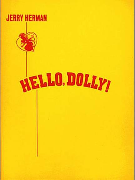 Jerry Herman: Hello, Dolly!