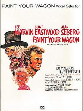 Alan Jay Lerner: Paint Your Wagon