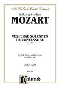 Wolfgang Amadeus Mozart: Vesperae solennes de Confessore, K. 339