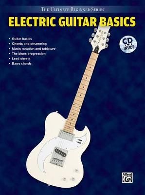 Ultimate Beginner Series: Electric Guitar Basics