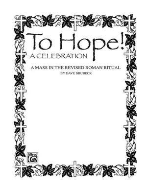 Dave Brubeck: To Hope! (A Celebration)