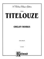 Jean Titelouze: Organ Works (Hymns, Magnificats of the 1st Through 8th Tone) Product Image